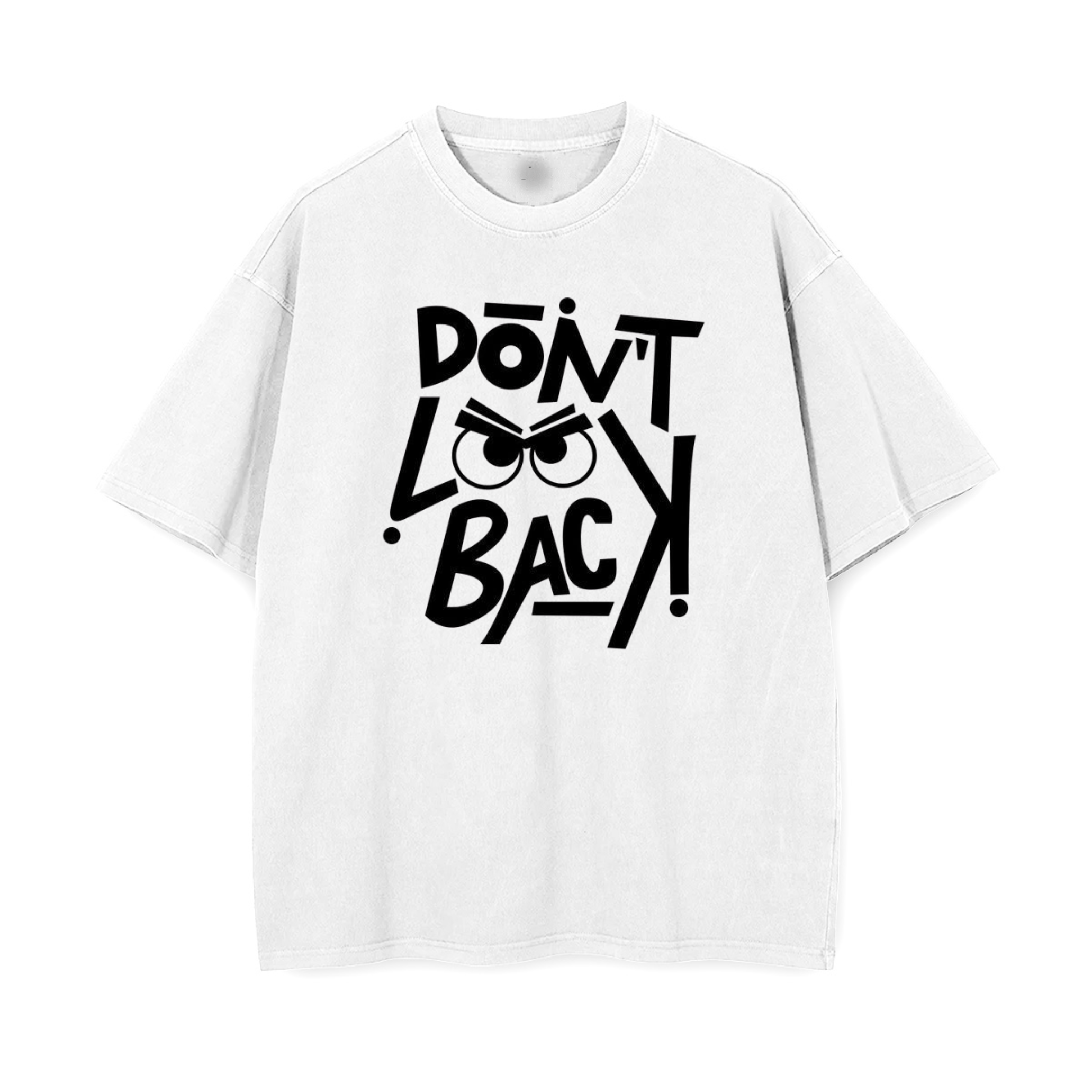 Dont Look Back  : Unisex Oversized T-Shirt Drop Shoulder